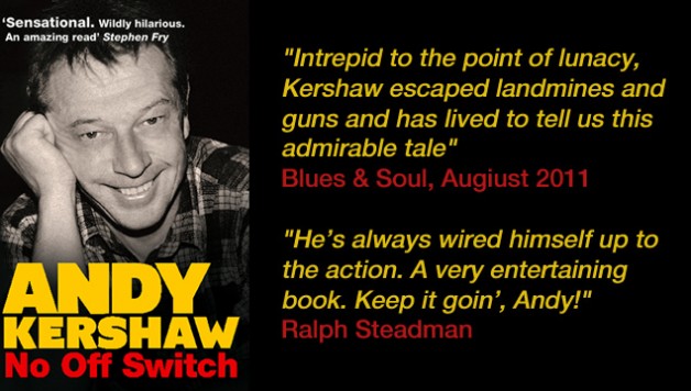 Andy Kershaw No Off Switch